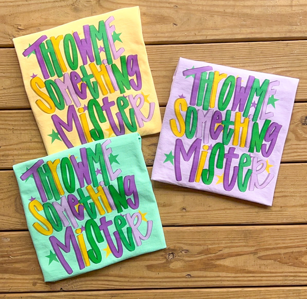 Throw Me Something Mister - Comfort Colors