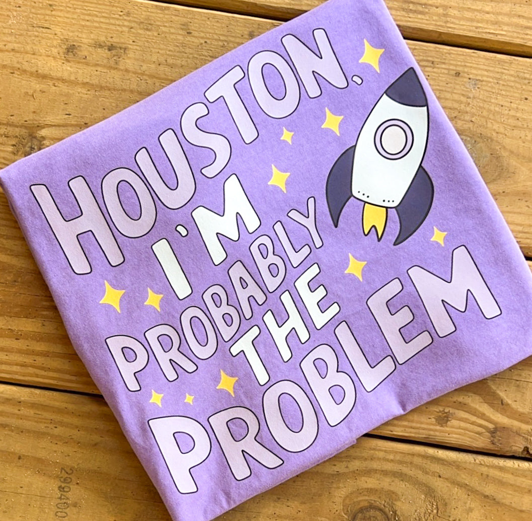 Probably The Problem - Comfort Colors