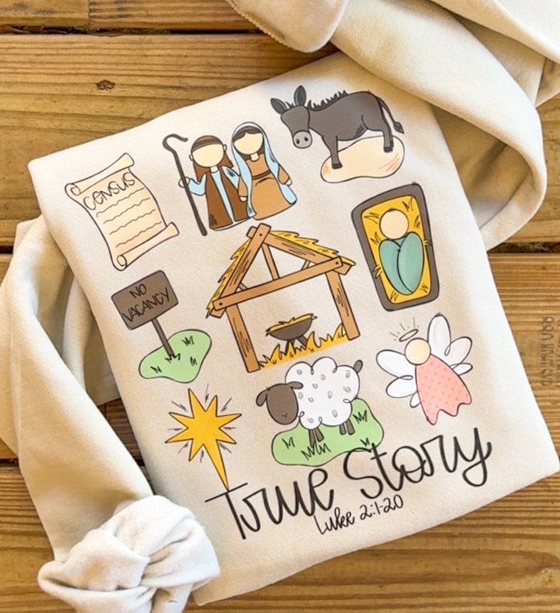 True Story Sweatshirt