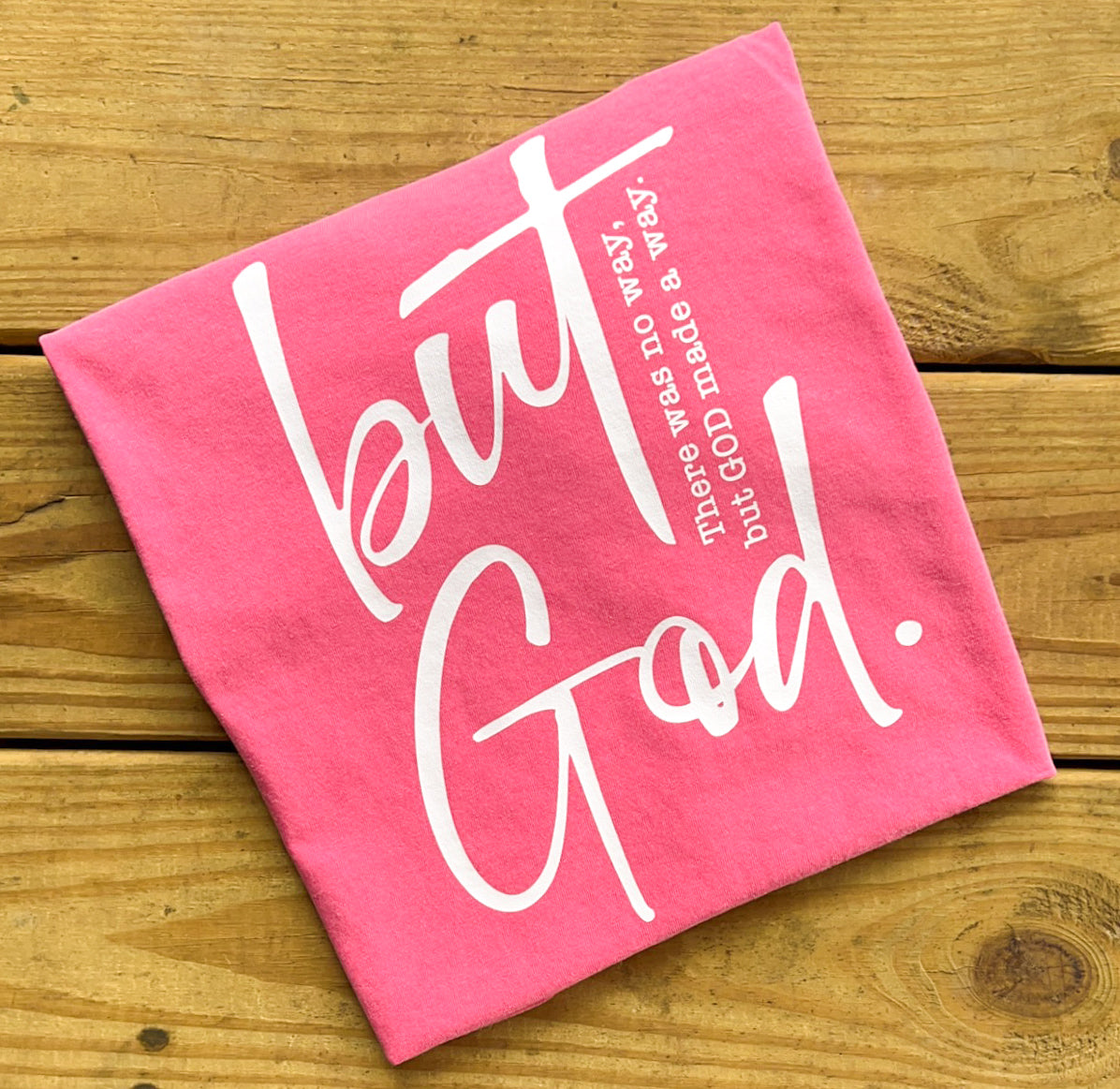 But God - Comfort Colors T-Shirt