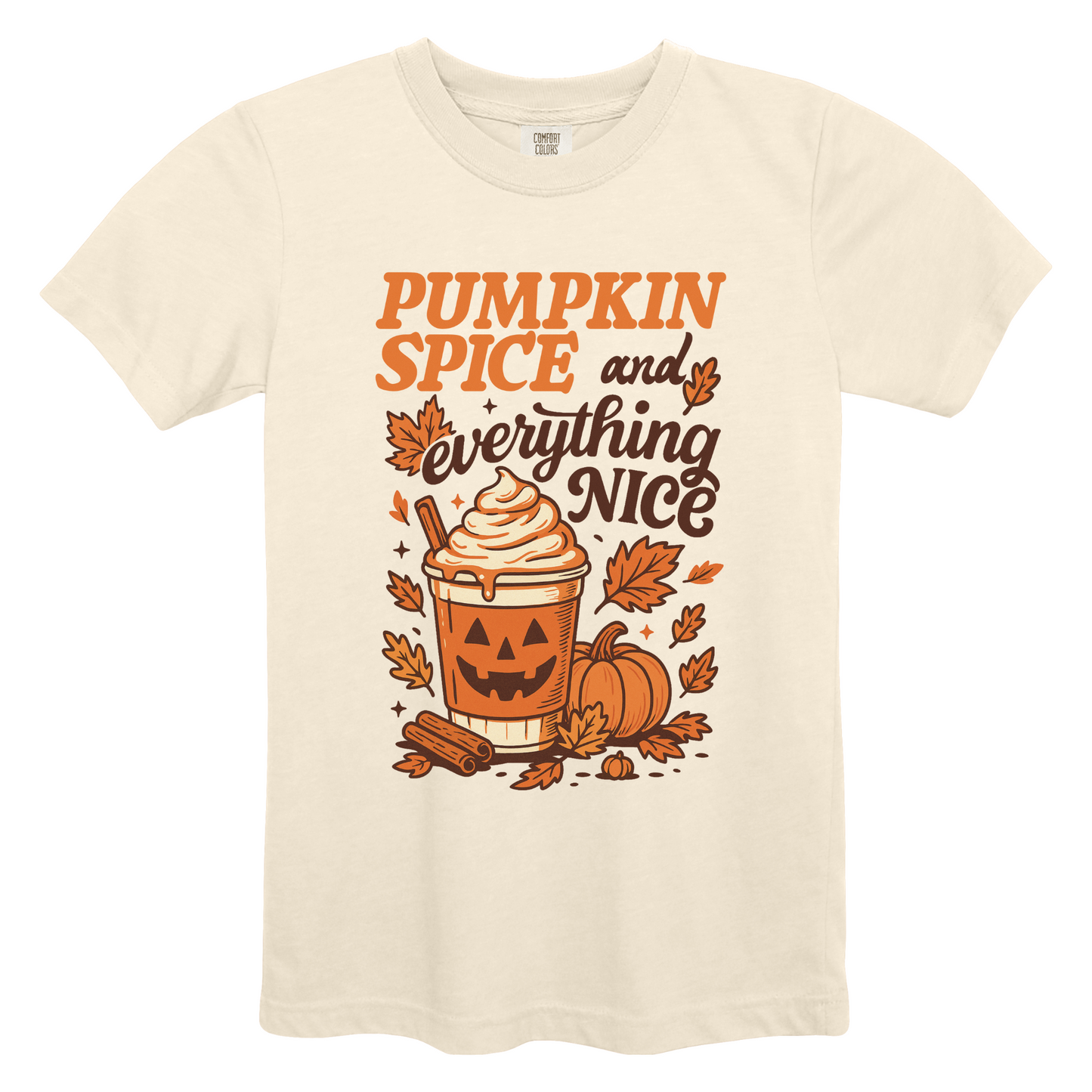 Pumpkin Spice & Everything Nice - Comfort Colors