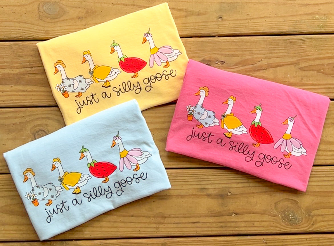 Just a Silly Goose - Comfort Colors T-Shirt