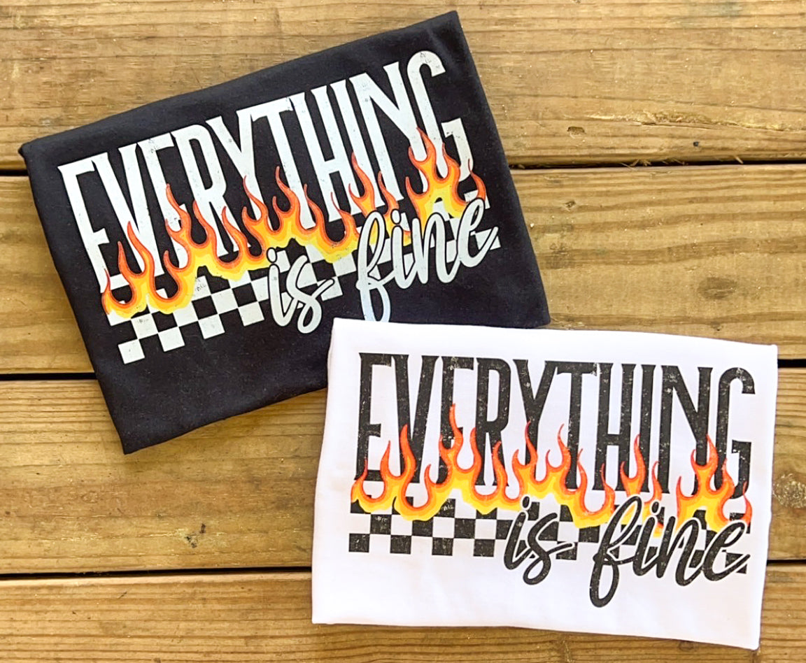 Everything is Fine - Comfort Colors