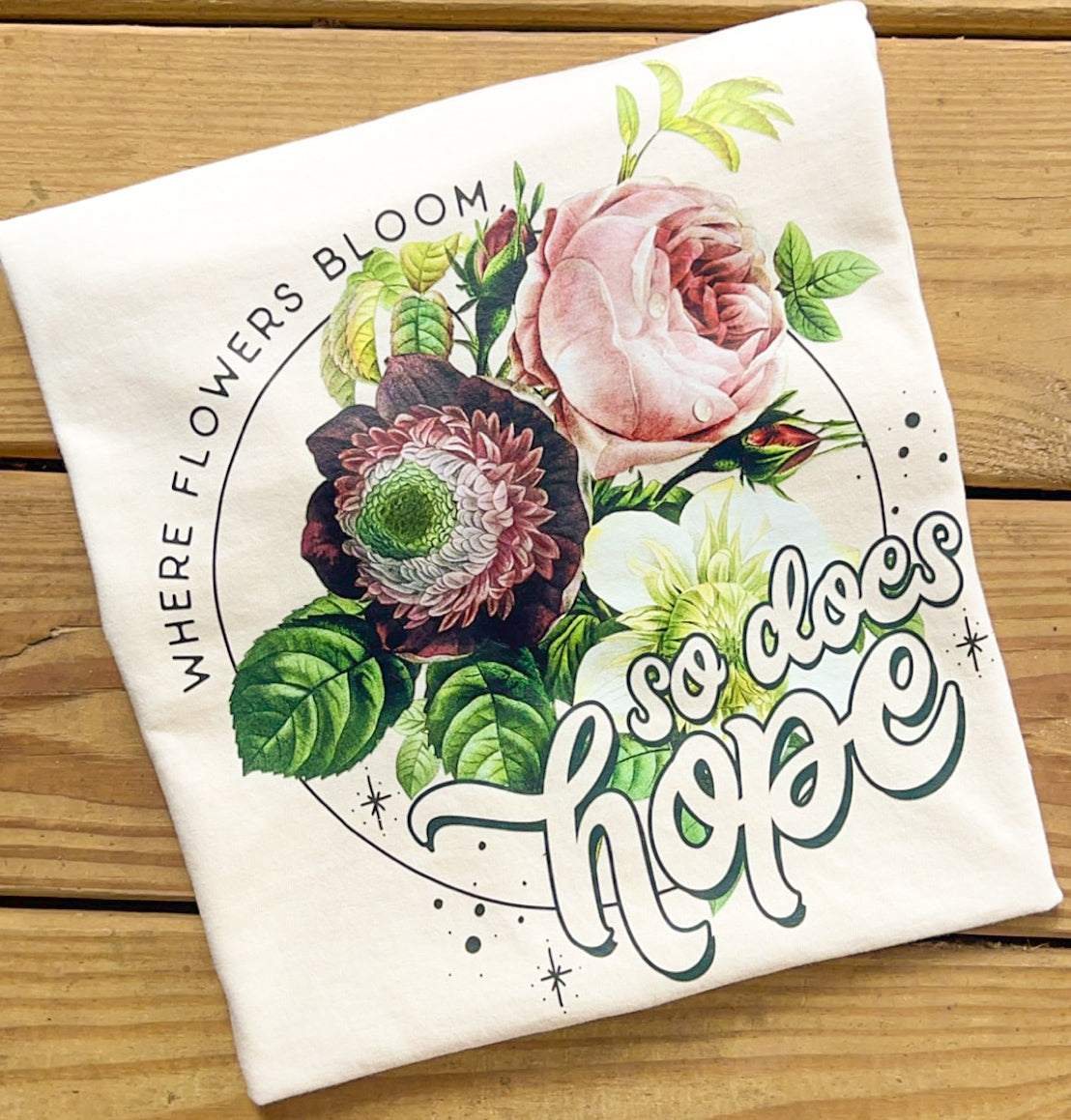 Where Flowers Bloom - Comfort Colors