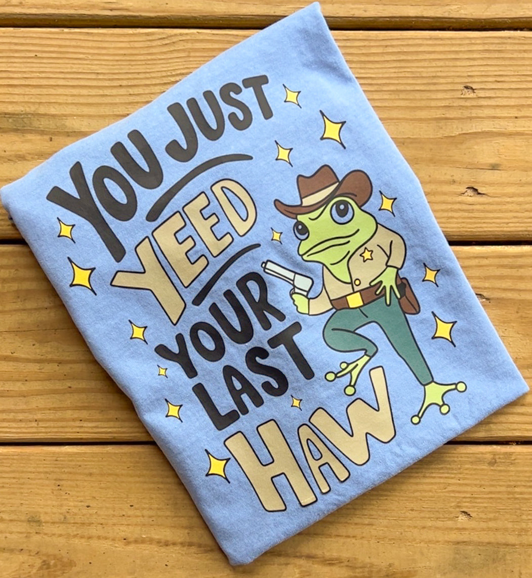 Yeed Your Last Haw - Comfort Colors