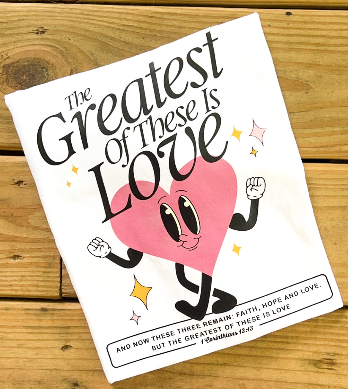 Greatest of These Is Love - Comfort Colors
