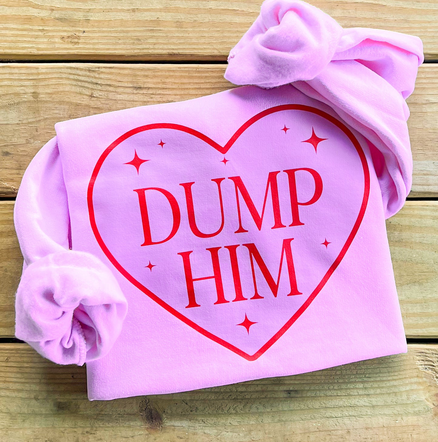 Dump Him Sweatshirt