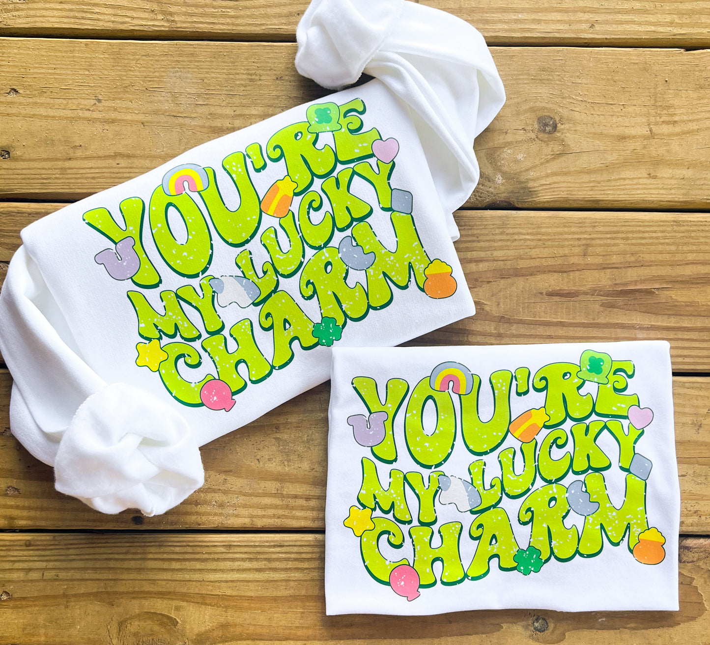 You’re My Lucky Charm (Green Font)