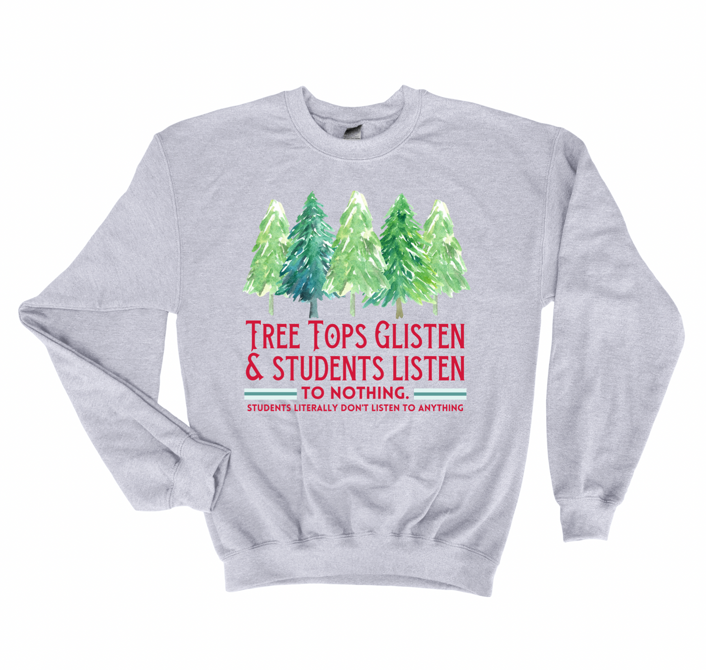 Treetops Glisten and Students Listen to Nothing