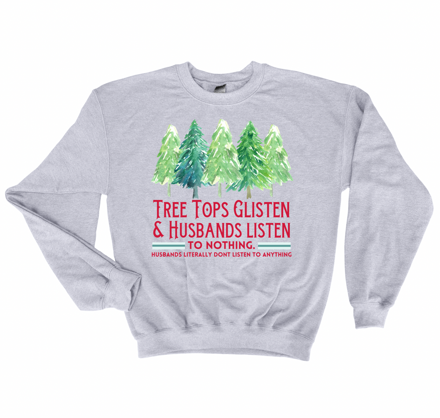 Treetops Glisten and Husbands Listen to Nothing