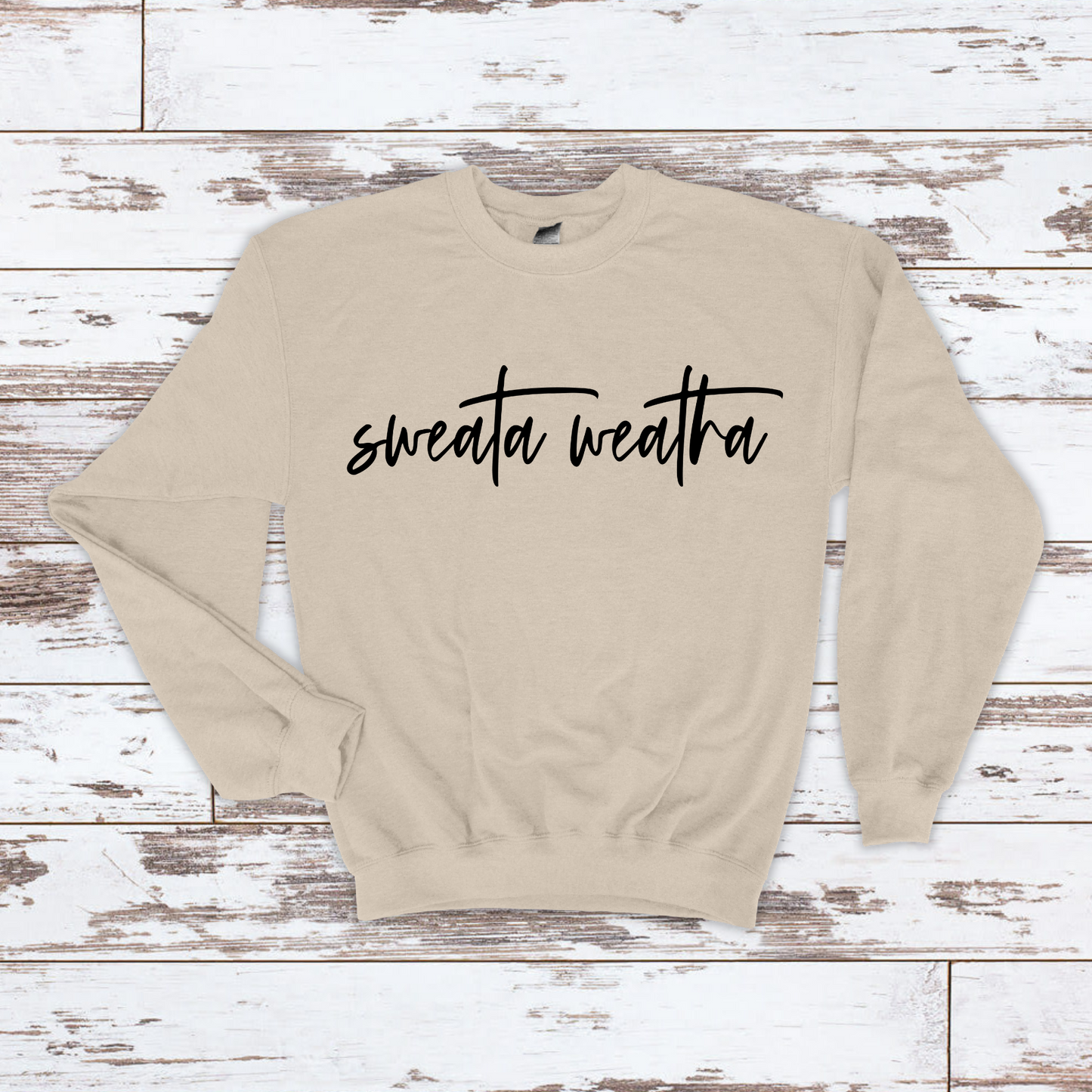 Sweata Weatha Sweatshirt