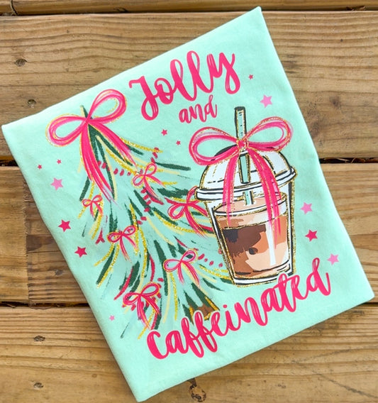 Jolly & Caffeinated - Comfort Colors