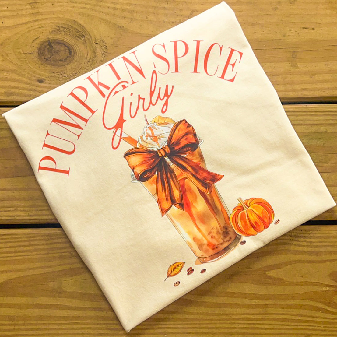 Pumpkin Spice Girly - Comfort Colors