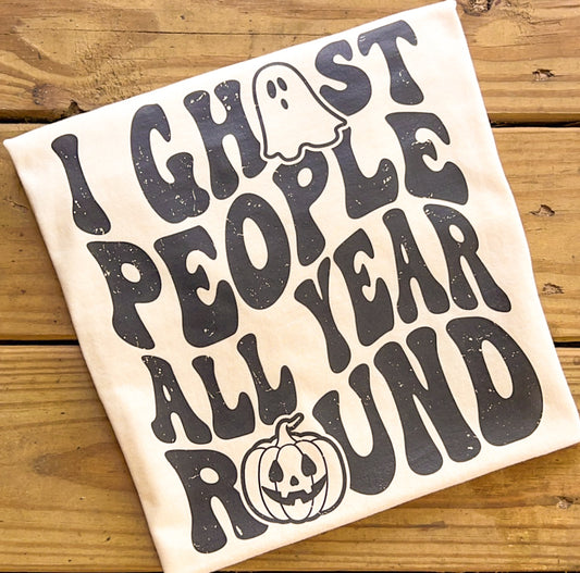 Ghost People All Year - Comfort Colors