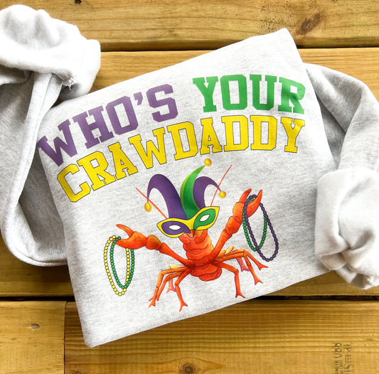 Who’s Your Crawdaddy Sweatshirt