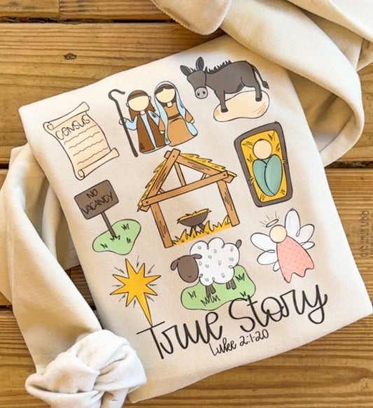 True Story Sweatshirt