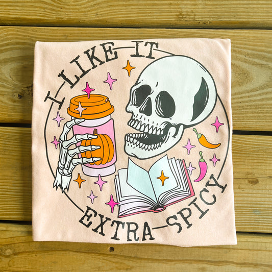 I Like it Extra Spicy T-Shirt