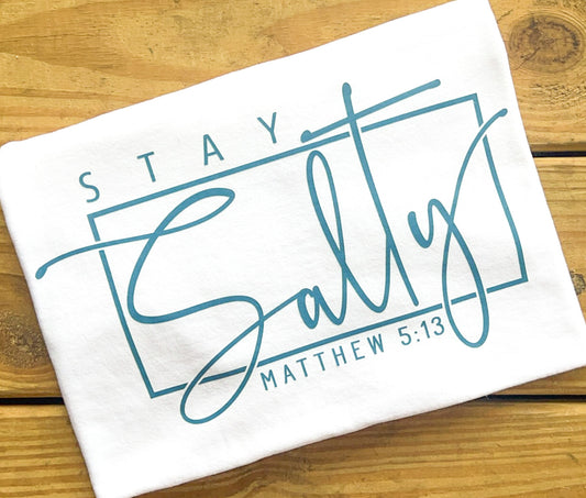 Stay Salty Matthew 5:13 - Comfort Colors T-Shirt