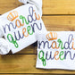 *FAUX* Tinsel Embroidery Mardi Queen