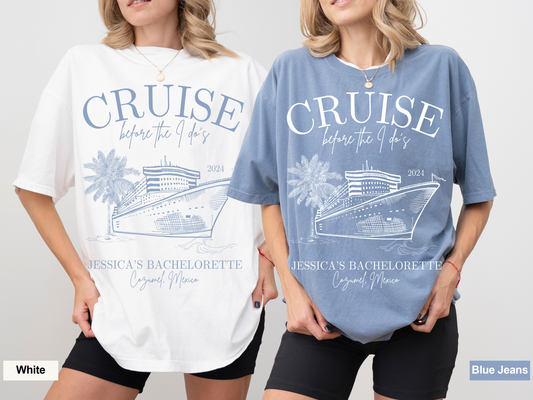 Custom Cruise Before the I Do's Bachelorette T-Shirts