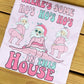 Ho’s in This House (Pink) - Bella Canvas