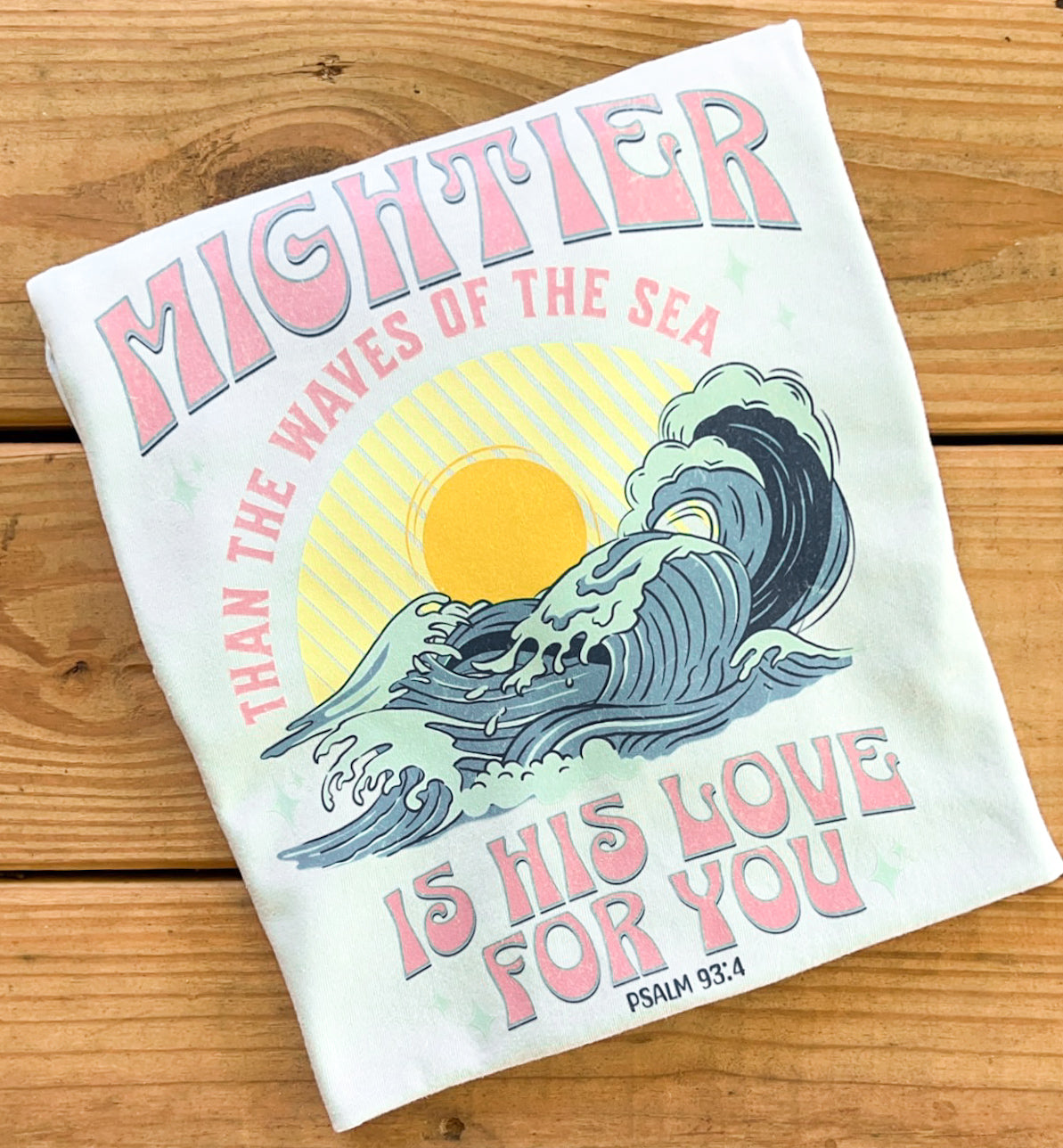 Mightier Than The Waves - Comfort Colors
