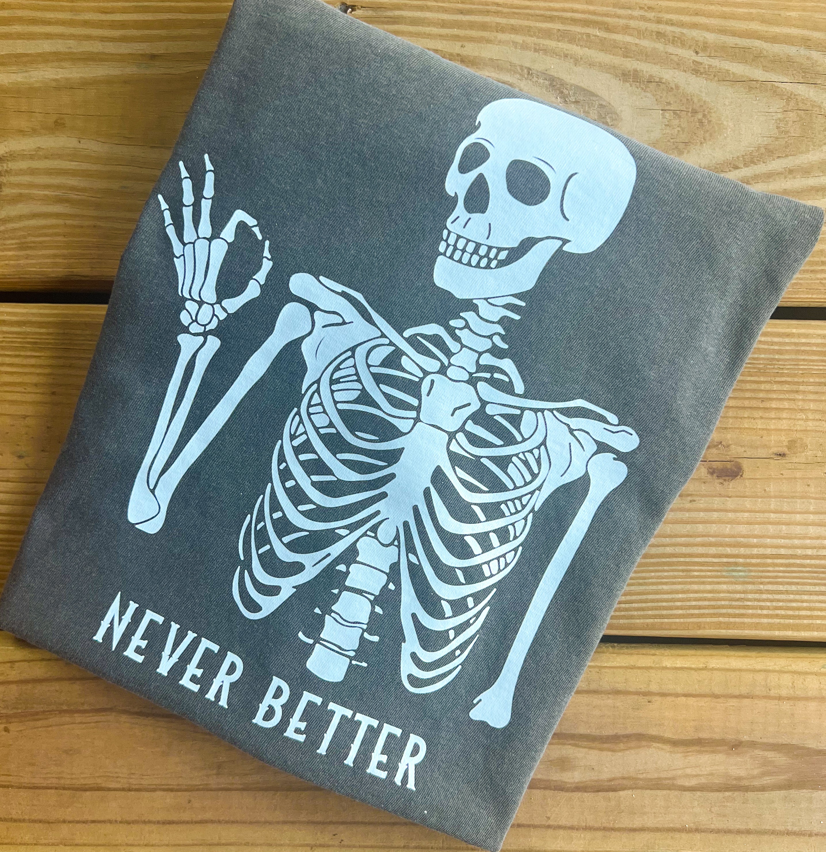 Comfort Colors Never Better T Shirt Cotton Press Co Comfort Colors Never Better T Shirt Cotton Press Co